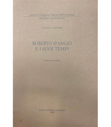 Roberto d'Angiò e i suoi tempi. Volume secondo