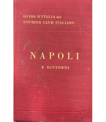 Guida d'Italia del Touring Club Italiano. Napoli e Dintorni
