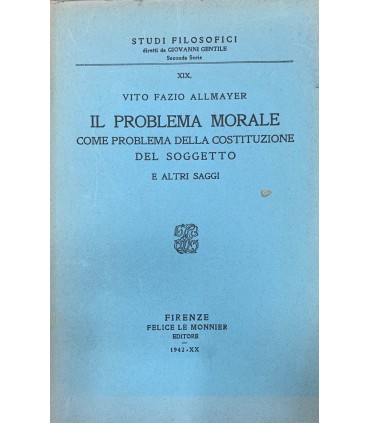 Il problema morale come problema della costituzione del soggetto e altri saggi