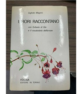I fiori raccontano
