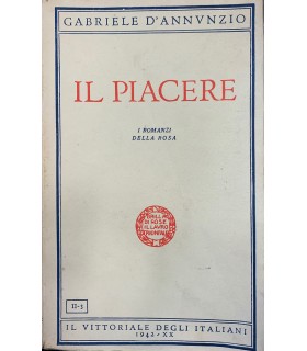 Il piacere. I romanzi della rosa