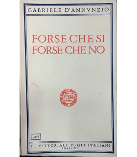 Forse che si forse che no