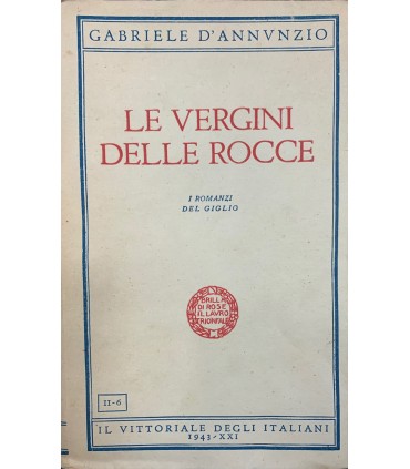 Le vergini delle rocce. I romanzi del giglio