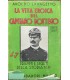 La vita eroica delk Capitano Bottego. (1893-1897)