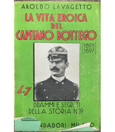 La vita eroica delk Capitano Bottego. (1893-1897)