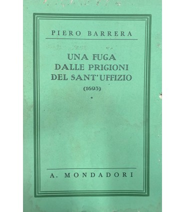 Una fuga dalle prigioni dsl Sant'Uffizio. (1693)