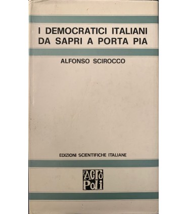 I democratici italiani da Sapri a Porta Pia