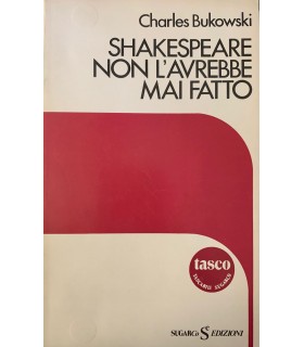 Shakespeare non l'avrebbe mai fatto