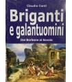 Briganti e galantuomini. Da Borbone ai Savoia