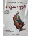 Brigantaggio. Un'epopea dalle origini ai tempi moderni (1700-1900)