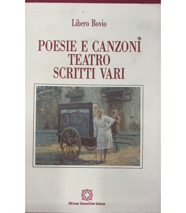 Cofanetto 3 volumi. Poesie e Canzoni - Teatro - Scritti vari