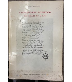 L'atto notarile napoletano nei secoli XV e XVI