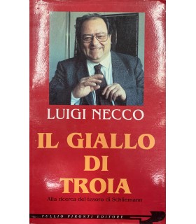 Il Giallo di Troia. Alla ricerca del tesoro di Schillermann