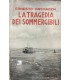 La tragedia dei sommergibili