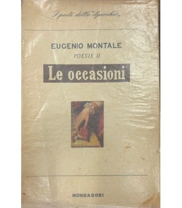 Le occasioni. Poesie II. 1928-1939
