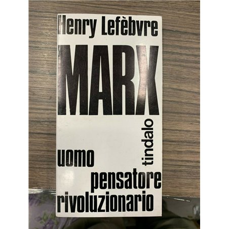 Marx, uomo, pensatore, rivoluzionario