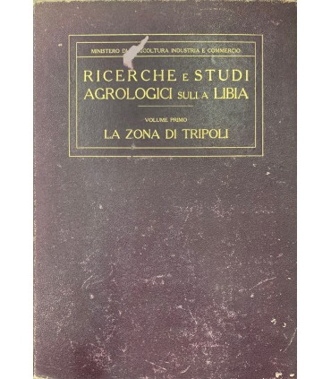 Ricerche e studi agrologici sulla Libia. I. La zona di Tripoli