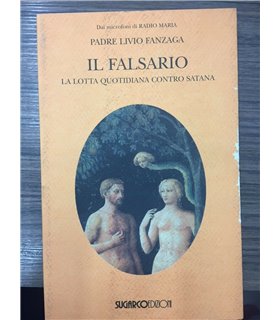 Il Falsario. La lotta quotidiana contro Satana