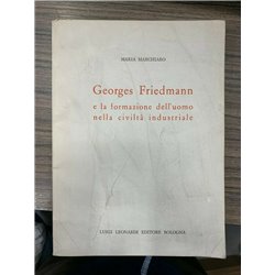 Georges Friedmann e la formazione dell'uomo della civiltà industriale