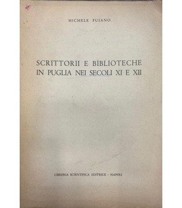 Scrittorii e biblioteche in Puglia nei secoli XI e XII