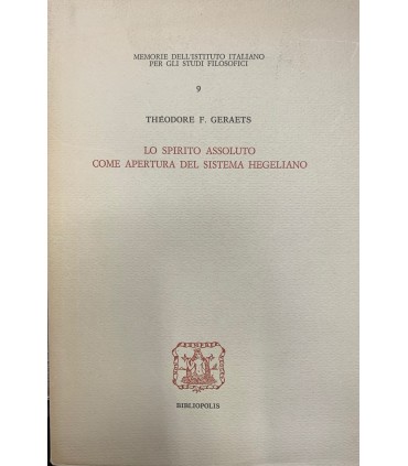Lo spirito assoluto come apertura del sistema hegeliano