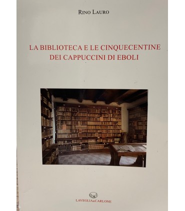 La biblioteca e le cinquecentine dei Cappuccini di Eboli