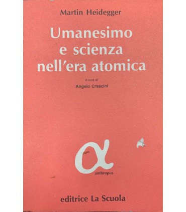 Umanesimo e scienza nell'era atomica