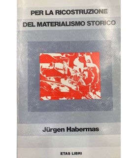 Per la ricostruzione del materialismo storico