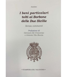 I beni particolari tolti ai Borbone delle Due Sicile