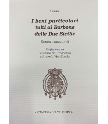 I beni particolari tolti ai Borbone delle Due Sicile