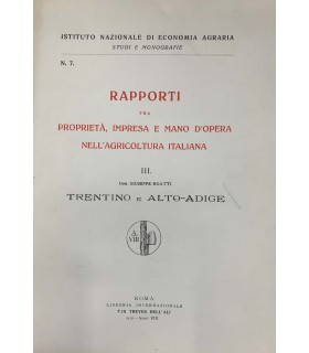 III. Trentino e alto-adige. Rapporti fra proprietà, impresa e mano d'opera nell'agricoltura italiana