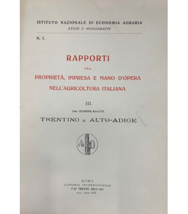 III. Trentino e alto-adige. Rapporti fra proprietà, impresa e mano d'opera nell'agricoltura italiana