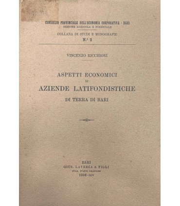Aspetti economici di aziende latifondistiche di Terra di Bari