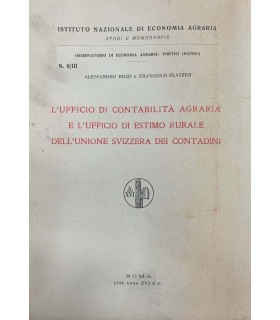 L'ufficio di contabilità agraria e l'ufficio di estimo rurale dell'unione Svizzera dei contadini