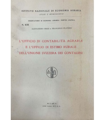 L'ufficio di contabilità agraria e l'ufficio di estimo rurale dell'unione Svizzera dei contadini