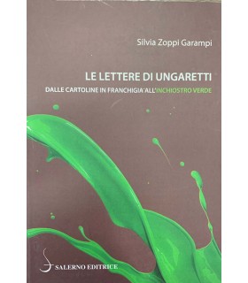 Le Lettere di Ungaretti dalle cartoline in franchigia all'inchiostro verde