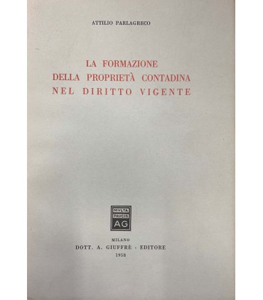 La formazione della proprietà contadina del diritto vigente