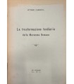 La trasformazione fondiaria della Maremma Romana