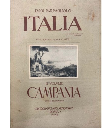 Italia. (Negli scrittori italiani e stranieri). III volume. Campania