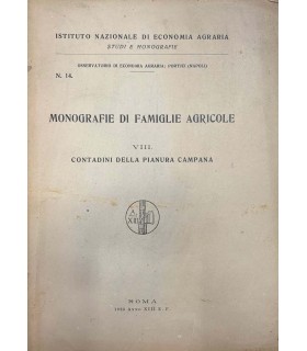 Monografie di famiglie agricole. VIII. Contadini della Pianura Campana