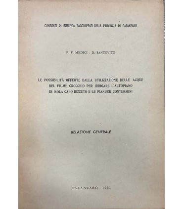 Le possibilità offerte dalla utilizzazione delle acque del fiume crocchio