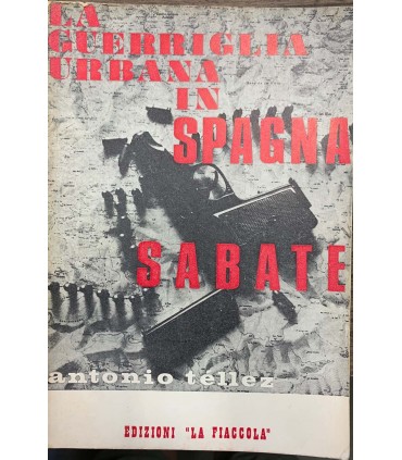 La guerriglia urbana in Spagna Sabate