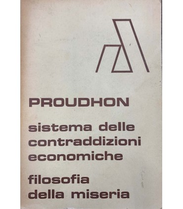 Sistema delle contraddizioni economiche. Filosofia della miseria