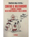 Contro il militarismo e contro i signori dello sfruttumento e della guerra