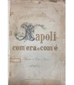 Viaggio nel tempo. Napoli com'era e com'è