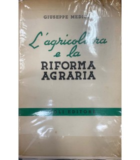 L'agricoltura e la riforma agraria