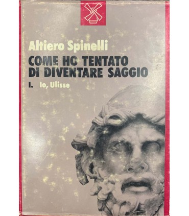 Come ho tentato di diventale saggio. I. Io, Ulisse