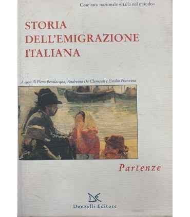 Storia dell'emigrazione italiana. Partenze