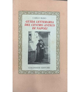 Guida letteraria del centro antico di Napoli