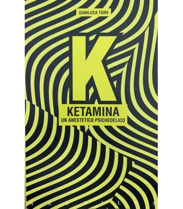 Ketamina. Un anestico psichedelico
